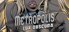 Metropolis: Lux Obscura ceny