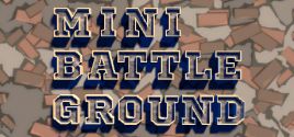 Mini Battle Ground System Requirements