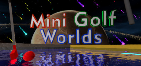 Mini Golf Worlds VRのシステム要件