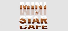 Mini Star Cafeのシステム要件