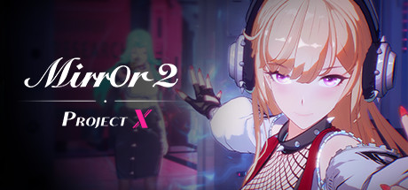 Mirror 2: Project X System Requirements