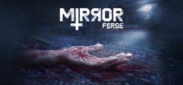 Mirror Forge System Requirements