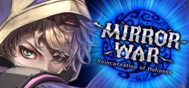 Mirror War - Reincarnation of Holiness SA System Requirements