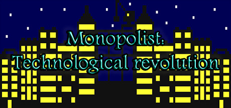 Monopolist: Technological Revolution цены