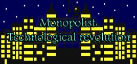 Prix pour Monopolist: Technological Revolution