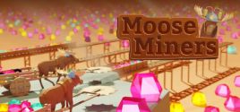 Moose Miners цены