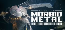 Morbid Metal - yêu cầu hệ thống