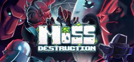 Prix pour Moss Destruction