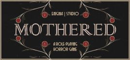 MOTHERED - A ROLE-PLAYING HORROR GAME価格 