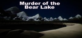Murder of the Bear lake System Requirements