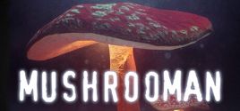 MUSHROOMAN System Requirements