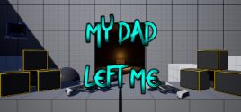 Wymagania Systemowe My Dad Left Me: VR Game