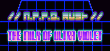 //N.P.P.D. RUSH//- The milk of Ultraviolet prices
