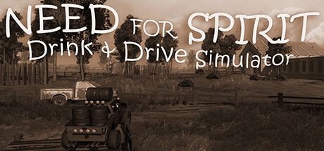Need for Spirit: Drink & Drive Simulator/醉驾模拟器 ceny