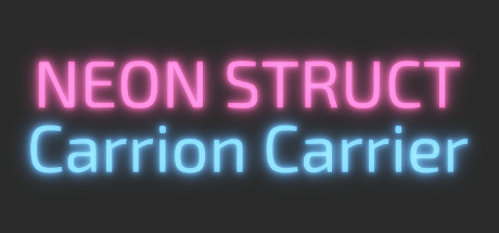 Configuration requise pour jouer à NEON STRUCT: Carrion Carrier