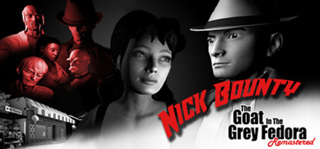 Requisitos del Sistema de Nick Bounty - The Goat in the Grey Fedora: Remastered