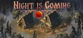 Night is Coming System Requirements