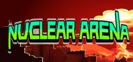Nuclear Arena System Requirements