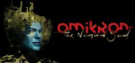Configuration requise pour jouer à Omikron: The Nomad Soul