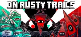 Preise für On Rusty Trails