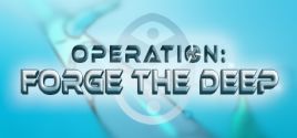 Operation: Forge the Deep - yêu cầu hệ thống