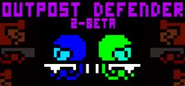 Configuration requise pour jouer à Outpost Defender 2-Beta