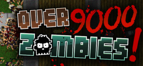 Configuration requise pour jouer à Over 9000 Zombies!