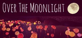 Over The Moonlight System Requirements