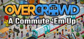 Requisitos do Sistema para Overcrowd: A Commute 'Em Up