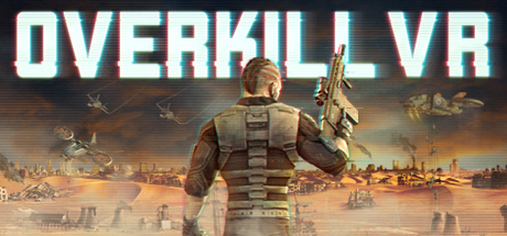 Overkill VR: Action Shooter FPS系统需求