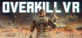 Overkill VR: Action Shooter FPS Systemanforderungen