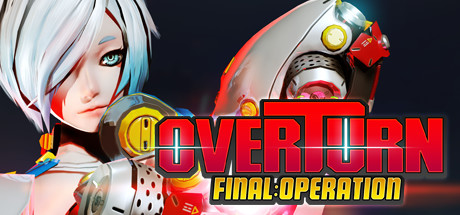 OVERTURN: Final Operation系统需求