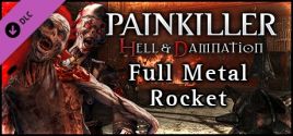 Painkiller Hell & Damnation: Full Metal Rocket precios