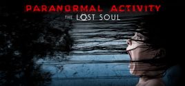 Paranormal Activity: The Lost Soul - yêu cầu hệ thống
