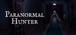 Configuration requise pour jouer à Paranormal Hunter