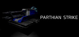 PARTHIAN STRIKE System Requirements