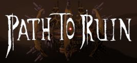 Path to Ruin System Requirements