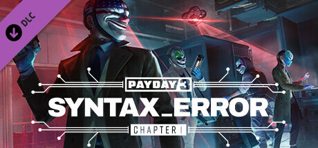 Prix pour PAYDAY 3: Chapter 1 - Syntax Error