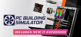 PC Building Simulator Requisiti di Sistema