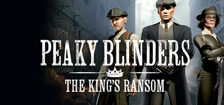 Peaky Blinders: The King's Ransom Systemanforderungen