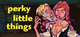 Perky Little Things System Requirements