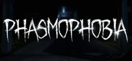 Phasmophobia - yêu cầu hệ thống