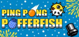 Ping Pong Pufferfish 시스템 조건