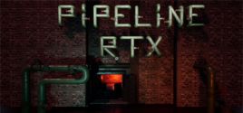 PIPELINE RTX 시스템 조건