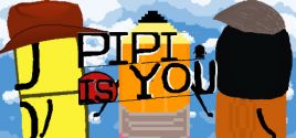 PIPI IS YOU System Requirements