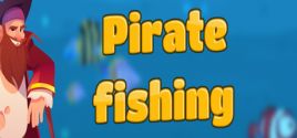Pirate fishing系统需求