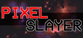Pixel Slayer Requisiti di Sistema