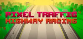 Pixel Traffic: Highway Racing prices