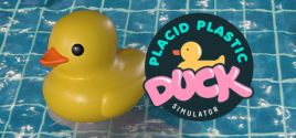 Configuration requise pour jouer à Placid Plastic Duck Simulator