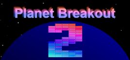 Требования Planet Breakout 2